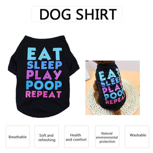 Dog wearing Eat Sleep Play Poop repeat printed cotton blend vest shirt