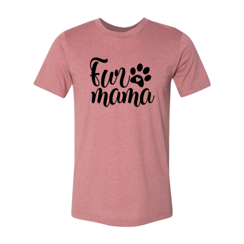 Fur Mama T-Shirt with soft premium cotton and durable flex print by Bella Canvas in multiple sizes