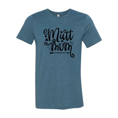 Mutt Mum T-Shirt Bella Canvas soft cotton with high-end textile flex print in various sizes