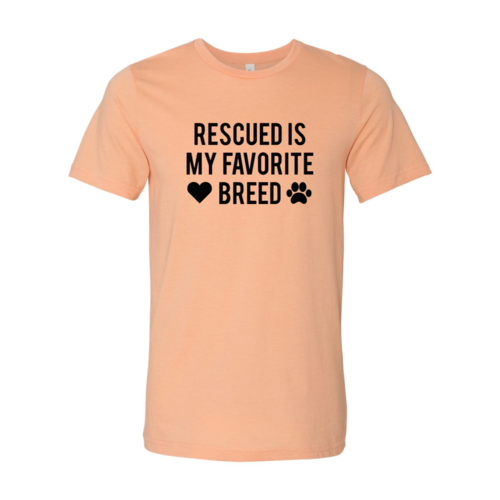 Rescued Is My Favorite Place Bella Canvas t-shirt in various sizes with soft cotton fabric and durable flex print design