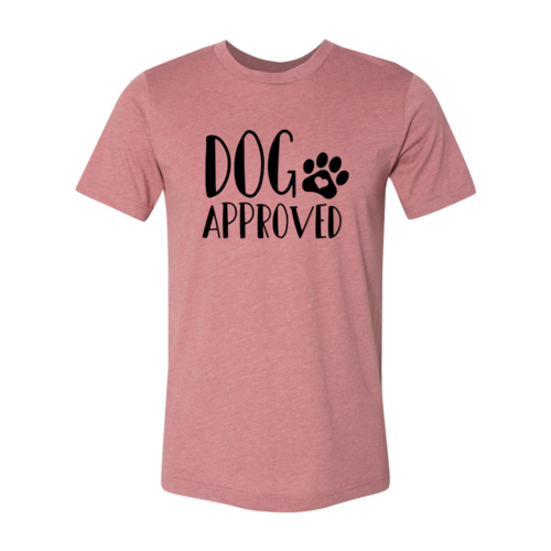 Dog Approved T-Shirt by Bella Canvas in various sizes with premium cotton and soft textile flex print design
