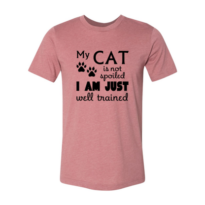 My Cat Is Not Spoiled T-Shirt in pink with black text and paw prints, soft ring spun cotton, Bella Canvas brand