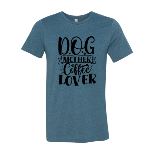 Dog Mother Coffee Lover T-Shirt