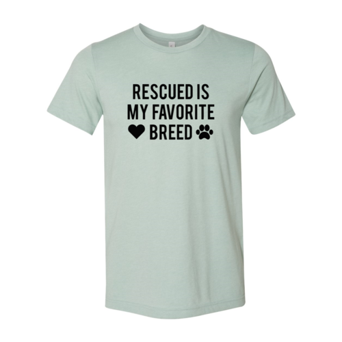 Rescued Is My Favorite Place T-Shirt