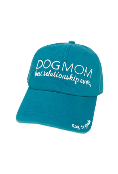 Turquoise Dog Mom Hat with embroidered "Dog Mom best relationship ever" text and "dog is good" on the brim