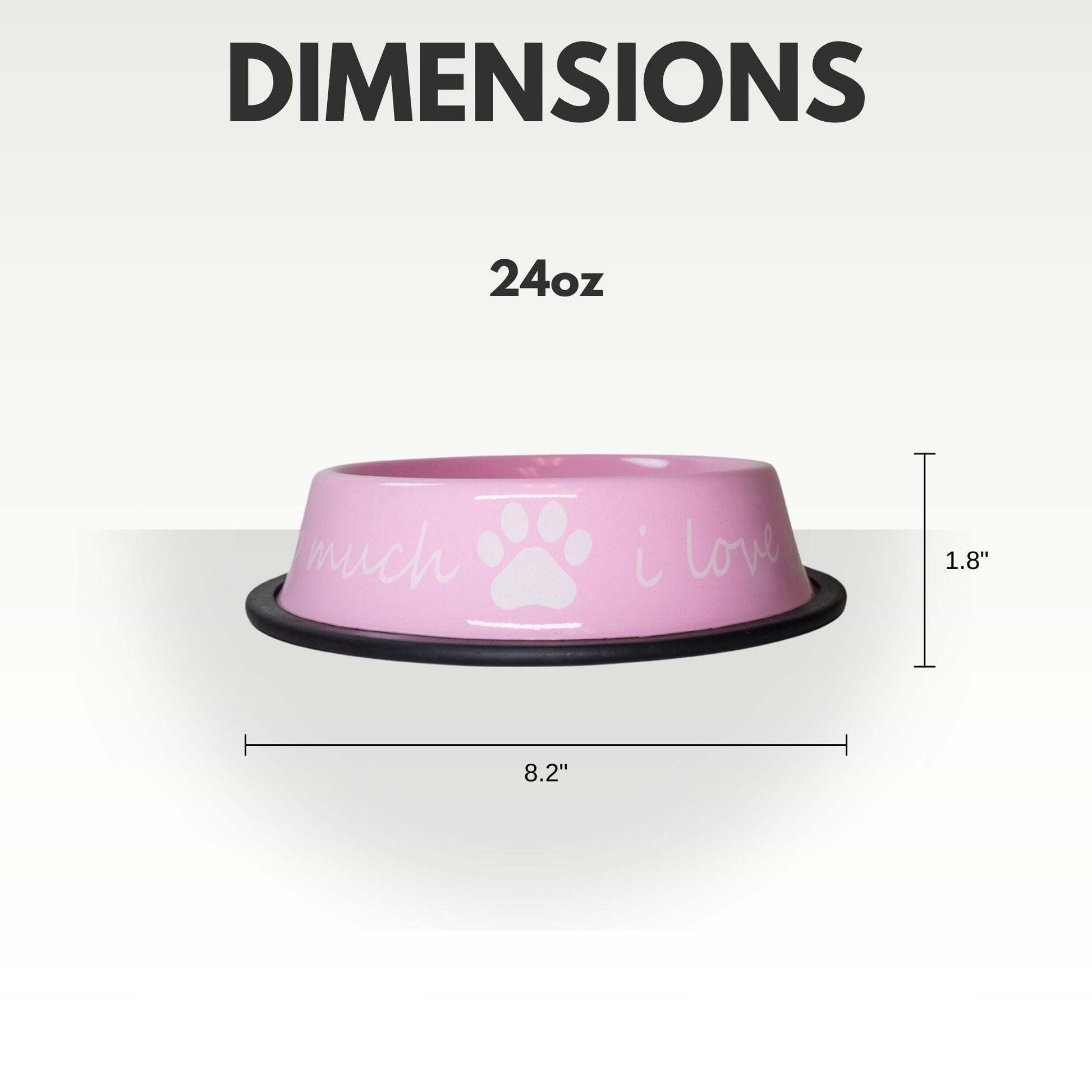 I Love You So Much 24oz pink powder-coated stainless steel dog bowl with non-slip rubber base and paw print design