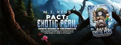 Cover of PACT: Exotic Peril Volume 2 ebook by M.J. Keus featuring global syndicate and bio-augmentation themes