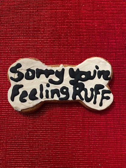 Get Well Organic Dog Cookie Box bone-shaped dog treat with "Sorry you're Feeling Ruff" text on white icing