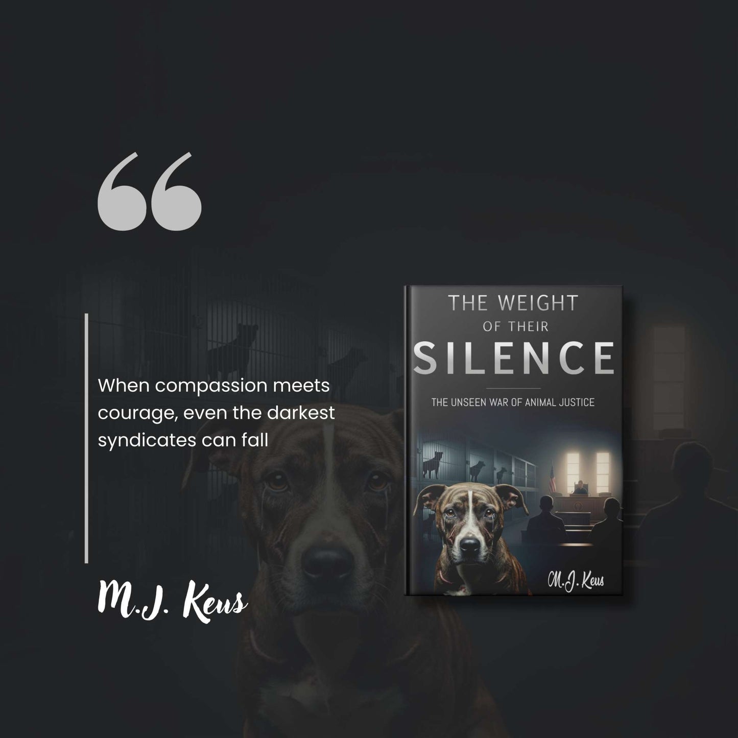 Cover of The Weight of Their Silence ebook by M.J. Keus featuring legal drama and animal justice themes