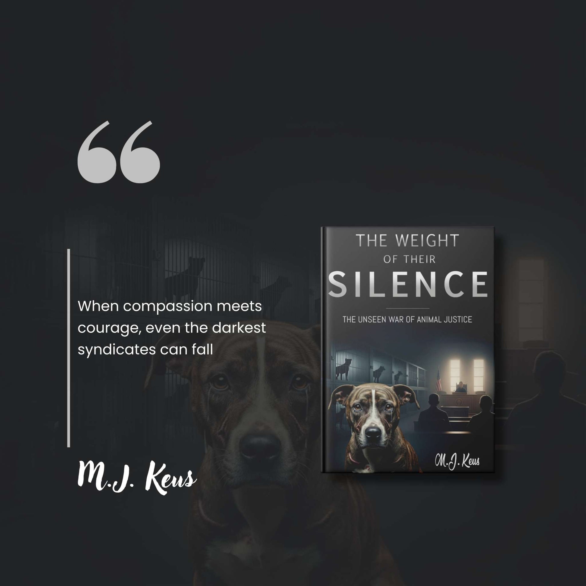 Cover of The Weight of Their Silence ebook by M.J. Keus featuring legal drama and animal justice themes