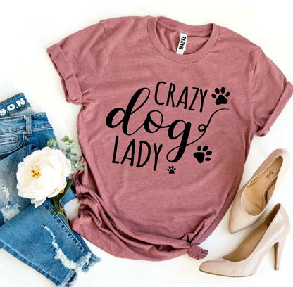 Crazy Dog Lady T-Shirt