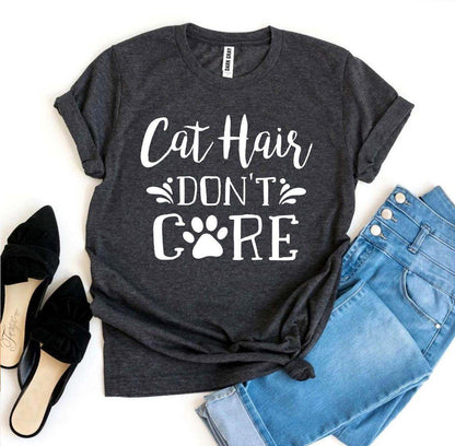 Dark gray Cat Hair Don't Care T-Shirt with white text and paw print, paired with blue jeans and black slip-on shoes
