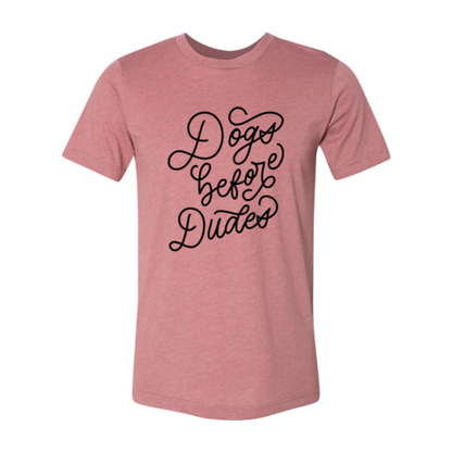 Dogs Before Dudes premium cotton t-shirt for dog lovers