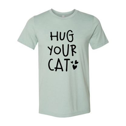 Hug Your Cat T-Shirt made of soft ring spun cotton with durable print
