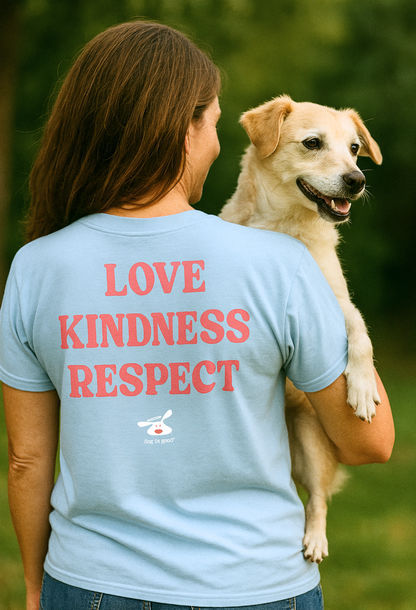 Treat People Like Dogs T-shirt - Kindness Reminder in Soft Light Blue