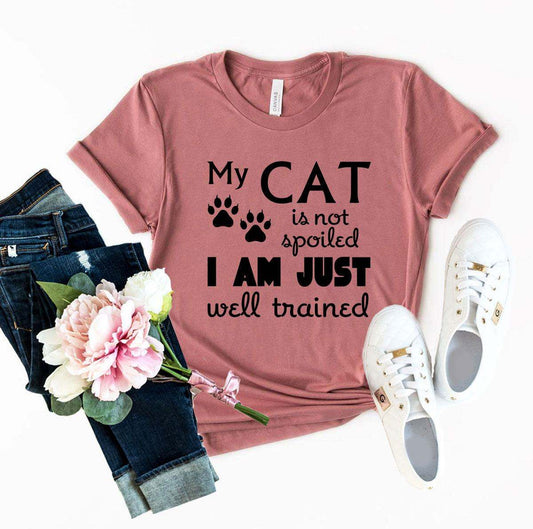 Soft cotton My Cat Is Not Spoiled T-Shirt with durable flex print