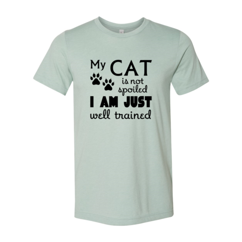 My Cat Is Not Spoiled T-Shirt in soft cotton with vibrant print