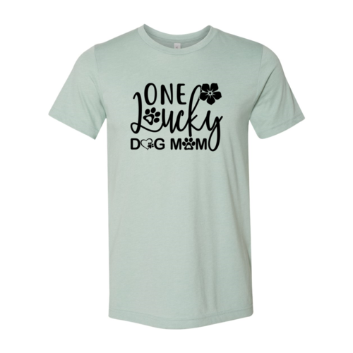 One Lucky Dog Mom T-Shirt in white with bold text design
