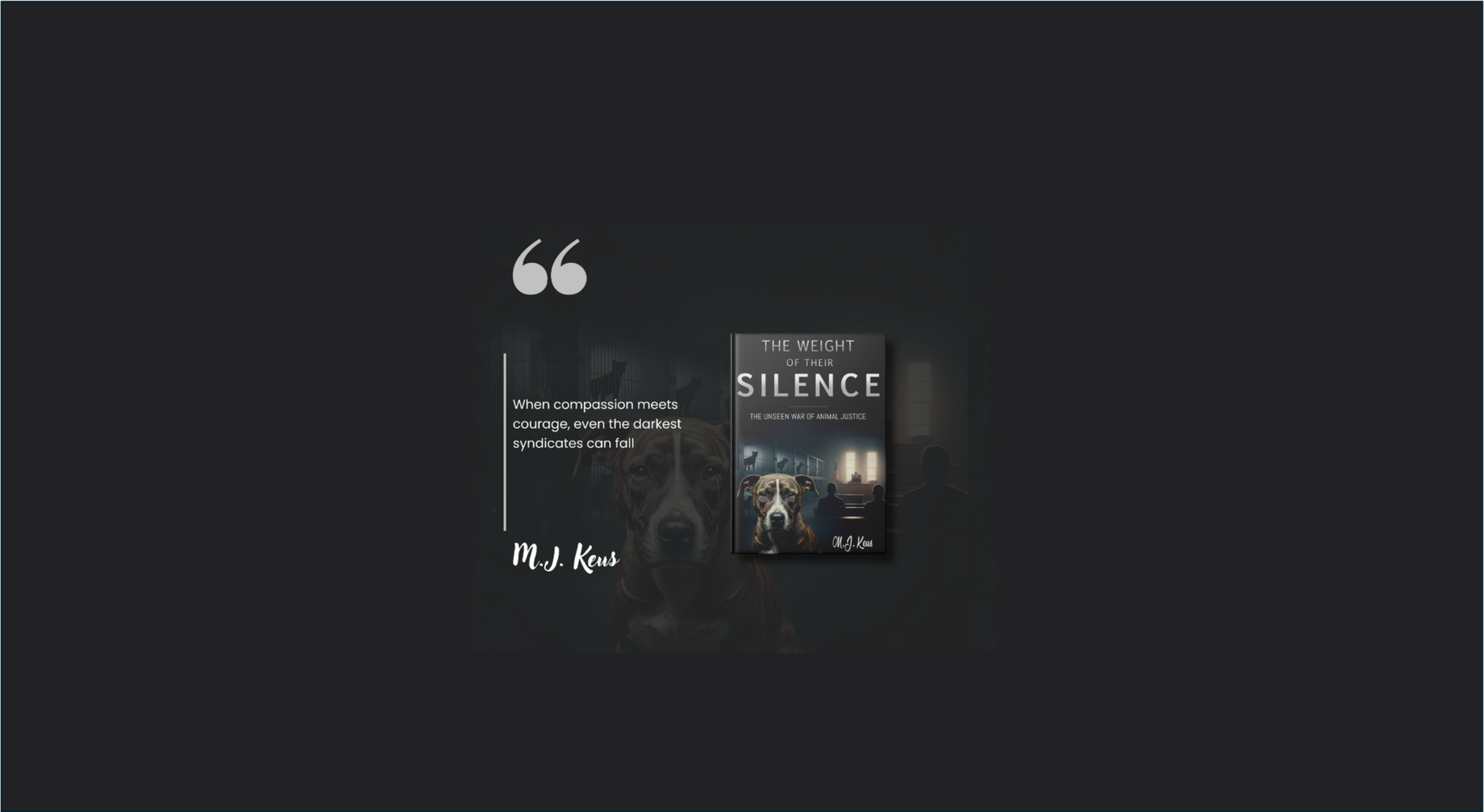 Cover of The Weight of Their Silence ebook by M.J. Keus featuring themes of animal justice and legal drama
