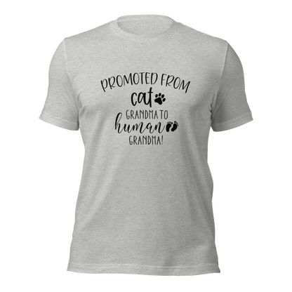 Promoted from Cat Grandma to Human Grandma T-Shirt